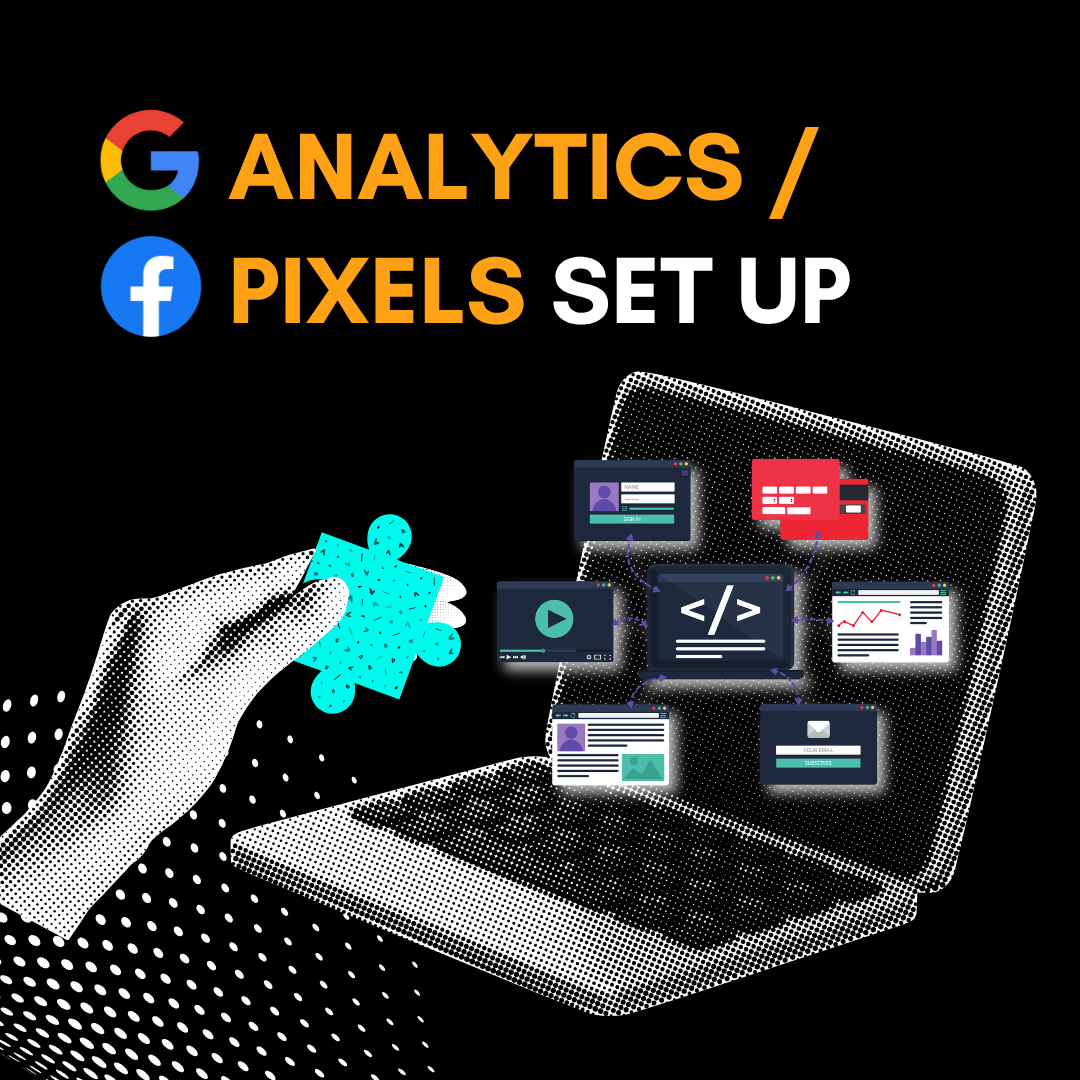 Google Analytics / FB Pixels Setup